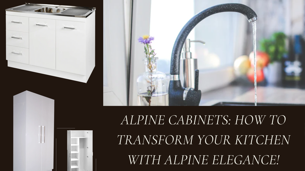 Alpine Cabinets: How to Transform Your Kitchen - Fahm Bathroom ...