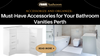 Accessories for Bathroom Vanities in Perth 