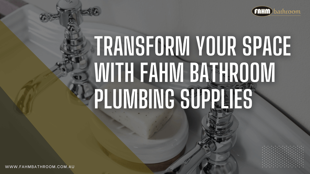 fahm bathroom plumbing supplies